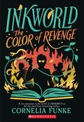 Cover: Inkworld: The Color of Revenge - Chicken House
