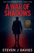 Cover: A War Of Shadows - Steven J Davies
