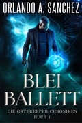Cover: Blei-Ballett - Bitten Peaches Publishing