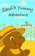 Cover: Saul's Yummy Adventure - Joe Parry