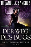 Cover: Der Weg des Bugs - Bitten Peaches Publishing