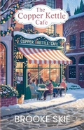 Cover: The Copper Kettle Cafe - Brooke Skie