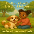 Cover: Bella God's Little Helper - Andrea a Davis