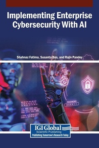 Enlarge image Cover: Implementing Enterprise Cybersecurity With AI - Igi Global Scientific Publishing
