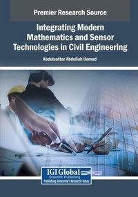 Enlarge image Cover: Integrating Modern Mathematics and Sensor Technologies in Civil Engineering - Igi Global Scientific Publishing