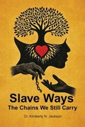 Cover: Slave Ways - Dr. Jack-Ask Consulting