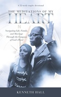 Cover: The Meditations of My Heart - WestBow Press