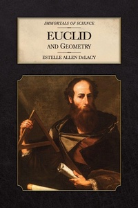 Enlarge image Cover: Euclid and Geometry - Immortals of Science