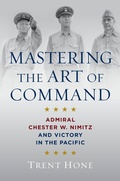 Cover: Mastering the Art of Command - Naval Institute Press