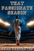 Cover: That Passionate Season - JMS Books LLC