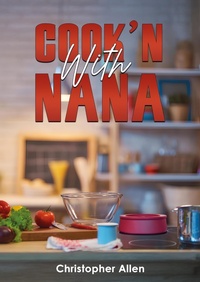 Enlarge image Cover: Cook'n With Nana - Austin Macauley Publishers