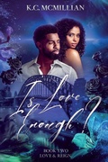 Cover: Is Love Enough? - K.C. McMillian