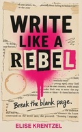 Cover: Write Like a Rebel - Kumi Consulting & Co LLC
