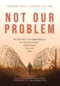 Cover: Not Our Problem - MilSpeak Books, MilSpeak Foundation, Inc.