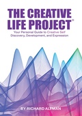 Cover: The Creative Life Project&reg; - Richard Altman