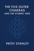 Cover: The Five Outer Chakras and the Etheric Web - Blue Watercress Ink