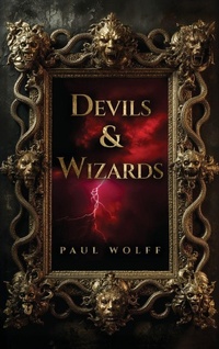 Enlarge image Cover: Devils & Wizards - Paul Wolff