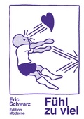 Cover: F&uuml;hl zu viel - Edition Moderne