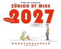 Cover: Zu&uml;rich by Mike, Monatskalender 2027 - Edition Moderne
