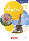 Cover: &Agrave; plus ! Neubearbeitung - Franz&ouml;sisch als 1. und 2. Fremdsprache - Ausgabe B f&uuml;r Baden-W&uuml;rttemberg - ab 2026 - Band 1 - Cornelsen Verlag