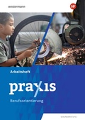 Cover: Praxis - Arbeitsheft Berufsorientierung - Westermann Schulbuch