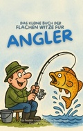 Cover: Das kleine Buch der flachen Witze f&uuml;r Angler - tredition