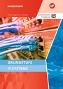 Cover: Grundstufe IT-Systeme - Westermann Berufliche Bildung