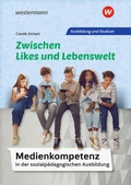 Cover: Medienkompetenz in der sozialp&auml;dagogischen Ausbildung - Westermann Berufliche Bildung