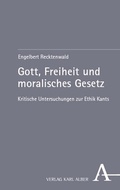 Bild: Gott, Freiheit und moralisches Gesetz - Karl Alber Verlag