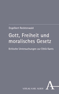 Bild vergrößern Bild: Gott, Freiheit und moralisches Gesetz - Karl Alber Verlag