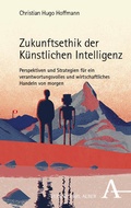 Cover: Zukunftsethik der K&uuml;nstlichen Intelligenz - Karl Alber Verlag