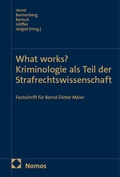 Cover: What works? Kriminologie als Teil der Strafrechtswissenschaft - Nomos