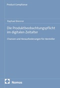 Cover: Die Produktbeobachtungspflicht im digitalen Zeitalter - Nomos