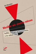 Cover: Wor&uuml;ber wir streiten m&uuml;ssen - Unrast Verlag