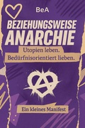 Cover: Beziehungsweise Anarchie - Unrast Verlag