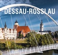 Cover: Dessau-Ro&szlig;lau - Stadt-Bild-Vlg