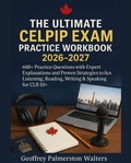 Bild: The Ultimate CELPIP Exam Practice Workbook 2026-2027 - PrepNavigator Press