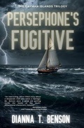 Cover: Persephone's Fugitive - Dianna T. Benson, Novelist