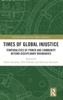 Cover: Times of Global Injustice - Routledge