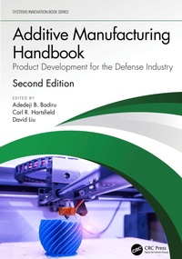 Enlarge image Cover: Additive Manufacturing Handbook - CRC Press