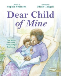 Enlarge image Cover: Dear Child of Mine - Orchard Books