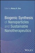 Cover: Biogenic Synthesis of Nanoparticles and Sustainable Nanotherapeutics - Wiley