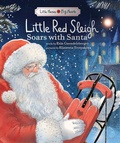 Cover: Little Red Sleigh Soars with Santa - Sourcebooks Wonderland