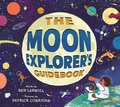Cover: The Moon Explorer's Guidebook - Sourcebooks