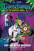 Cover: Stay Out of the Basement (Goosebumps Graphic Novel #3) - Graphix