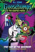 Cover: Stay Out of the Basement (Goosebumps Graphic Novel #3) - Graphix