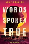 Cover: Words Spoken True - Scholastic Press