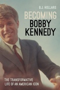 Cover: Becoming Bobby Kennedy - Potomac Books