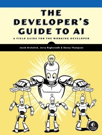 Enlarge image Cover: The Developer's Guide to AI - No Starch Press