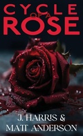 Cover: Cycle of a Rose - Blackharepress